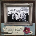 Solomon & Sophia Sellers Family History